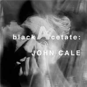 John Cale - Black Acetate