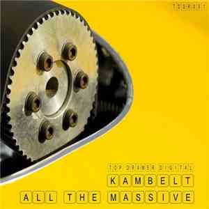 Kambelt - All The Massive