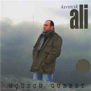 Kıvırcık Ali - Üçüncü Gurbet