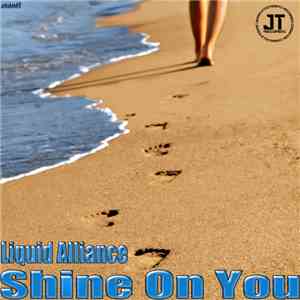 Liquid Alliance - Shine On You