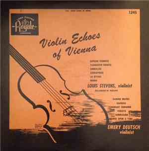 Louis Stevens , Emery Deutsch - Violin Echoes Of Vienna
