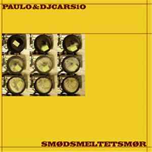 Paulo & DJ Cars10 - Smødsmeltetsmør