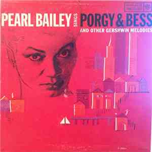 Pearl Bailey - Pearl Bailey Sings Porgy & Bess And Other Gershwin Melodies
