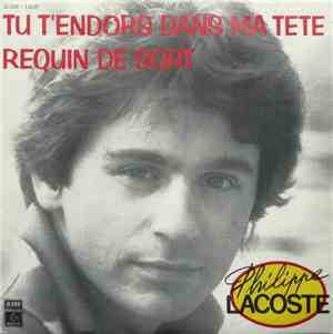 Philippe Lacoste - Tu T'Endors Dans Ma Tête / Requin De Sort