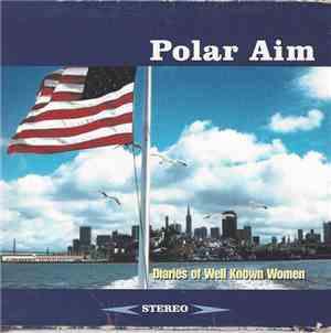 Polar Aim - Diaries Of Well Known Women