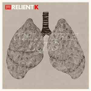 Relient K - Collapsible Lung