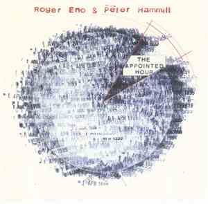 Roger Eno & Peter Hammill - The Appointed Hour
