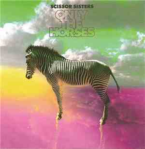 Scissor Sisters - Only The Horses (Remixes - CD2)
