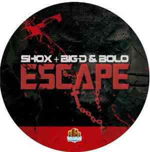 Shox  + Big-D & Bolo - Escape