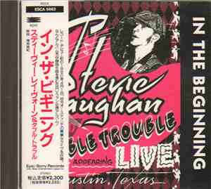 Stevie Ray Vaughan And Double Trouble - In The Beginning