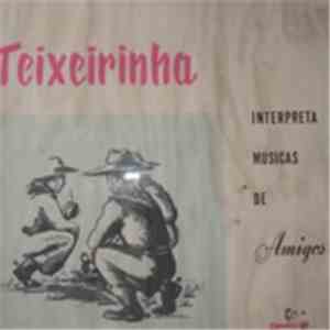 Teixeirinha - Interpreta Músicas de Amigos