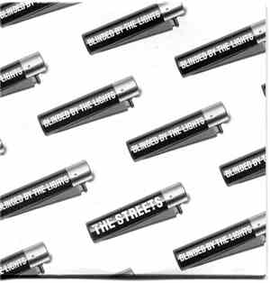 The Streets - Blinded By The Lights