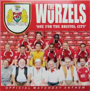 The Wurzels - One For The Bristol City