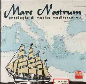 Various - Mare Nostrum - Antologia Di Musica Mediterranea