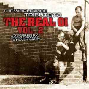Various - The Worldwide Tribute To The Real Oi Vol. 2