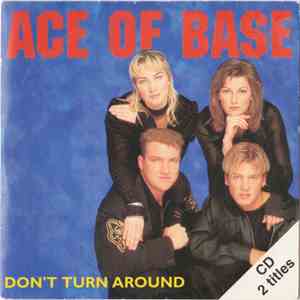 Ace Of Base - Don't Turn Around
