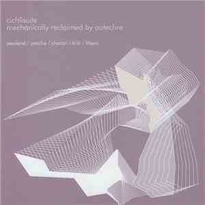 Autechre - Cichlisuite