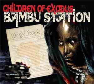 Bambú Station - Children Of Exodus