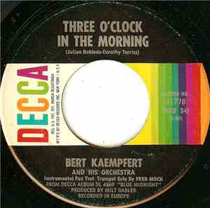 Bert Kaempfert And His Orchestra - Three O'Clock In The Morning
