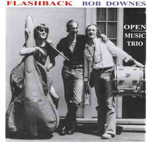 Bob Downes Open Music Trio - Flashback