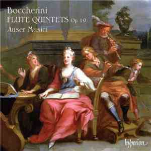 Boccherini, Auser Musici - Flute Quintets Op 19