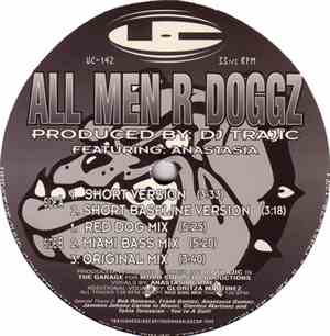 DJ Trajic Featuring Anastasia - All Men R Doggz