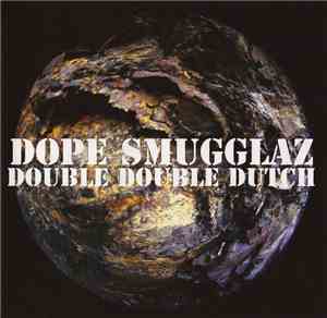 Dope Smugglaz - Double Double Dutch