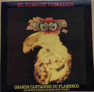 El Niño De Almaden - Grands Cantaores Du Flamenco