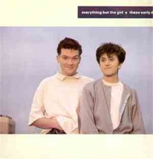 Everything But The Girl - These Early Days