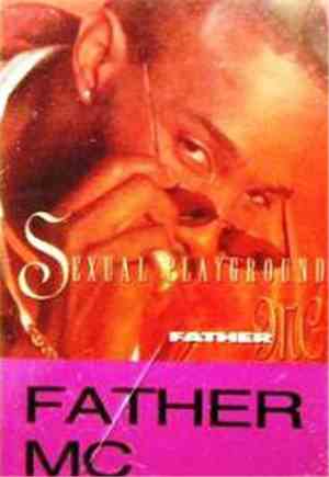 Father MC -  Sexual Playground