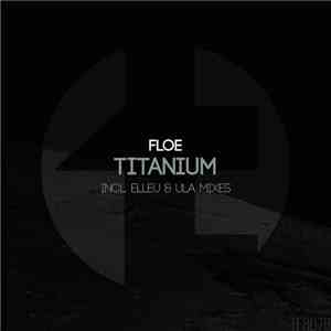 FloE - Titanium