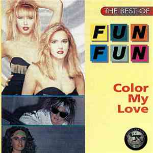 Fun Fun - The Best Of Fun Fun - Color My Love