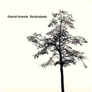Gabriel Ananda - Bambusbeats