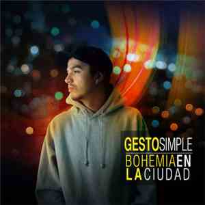 GestoSimple - Bohemia En La Ciudad