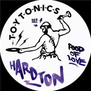 Hard Ton  - Food Of Love
