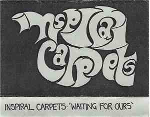 Inspiral Carpets - Waiting For Ours
