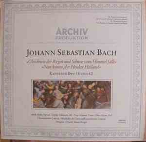 Johann Sebastian Bach - Kantaten BWV 18 und 62
