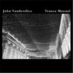 John Vanderslice - Trance Manual