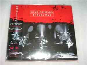 King Crimson - THRaKaTTaK