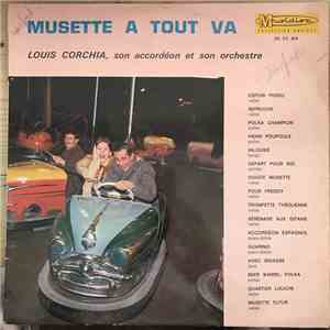 Louis Corchia Et Son Orchestre - Musette A Tout Va
