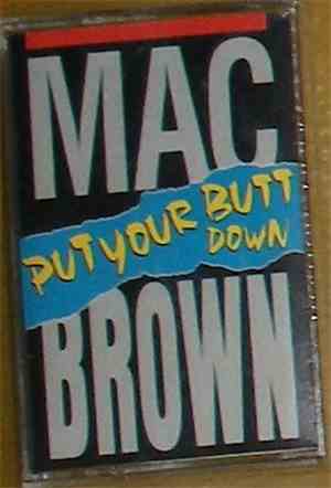 Mac Brown - Put Your Butt Down