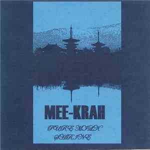 Mee-Krah - Pure Milk Shrine