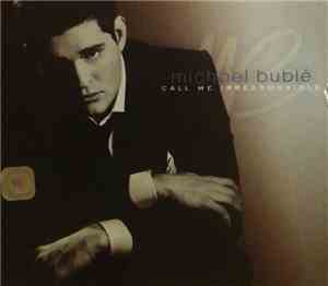 Michael Bublé - Call Me Irresponsible