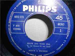 Mouth & MacNeal - How Do You Do / Hello-A