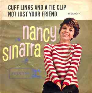 Nancy Sinatra - Cuff Links And A Tie Clip / Not Just Your Friend