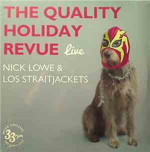 Nick Lowe & Los Straitjackets - The Quality Holiday Revue Live
