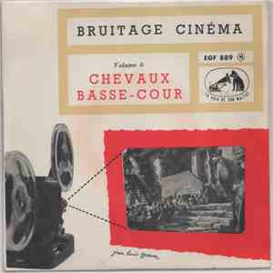No Artist - Bruitage Cinéma Volume 6 - Chevaux Basse-Cour
