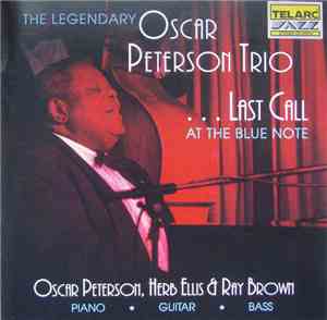 Oscar Peterson Trio - Last Call At The Blue Note