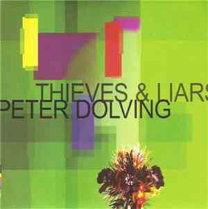 Peter Dolving - Thieves & Liars