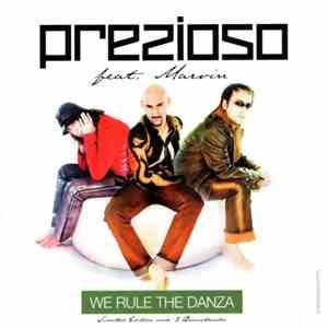 Prezioso Feat. Marvin - We Rule The Danza
